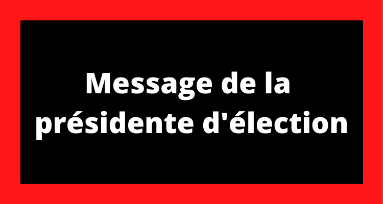 Message de la présidente d’élection