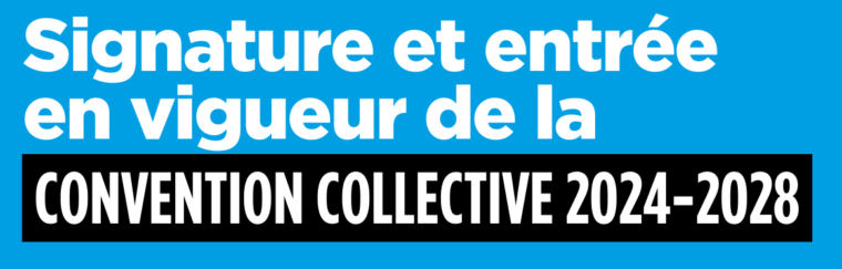 Signature et entrée en fonction de la nouvelle convention collective 2023-2028