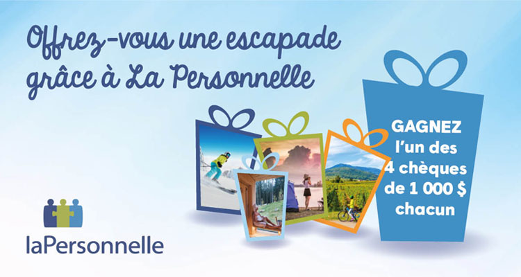 Concours « Offrez-vous une escapade grâce à La Personnelle » exclusif aux membres de la FIQ et de la FIQP!