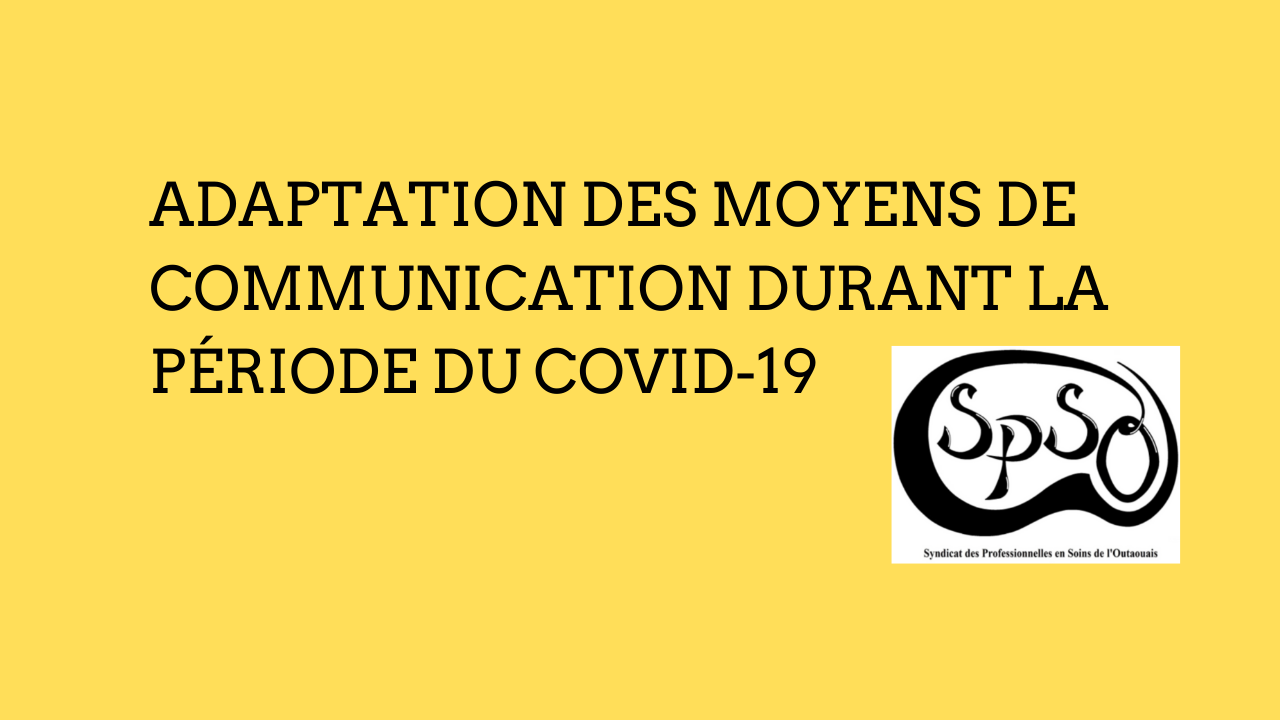 Modification temporaire des moyens de communication du FIQ-SPSO