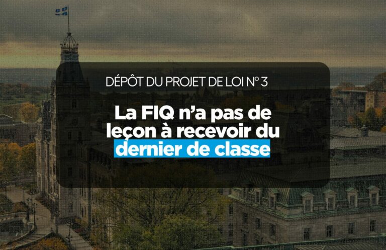 Dépôt du projet de loi nº 3 | La FIQ n’a pas de leçon à recevoir du dernier de classe