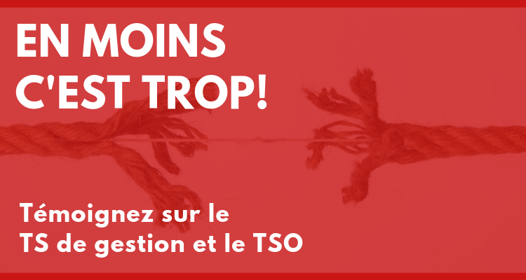 Campagne de dénonciation du TS de Gestion et du TSO