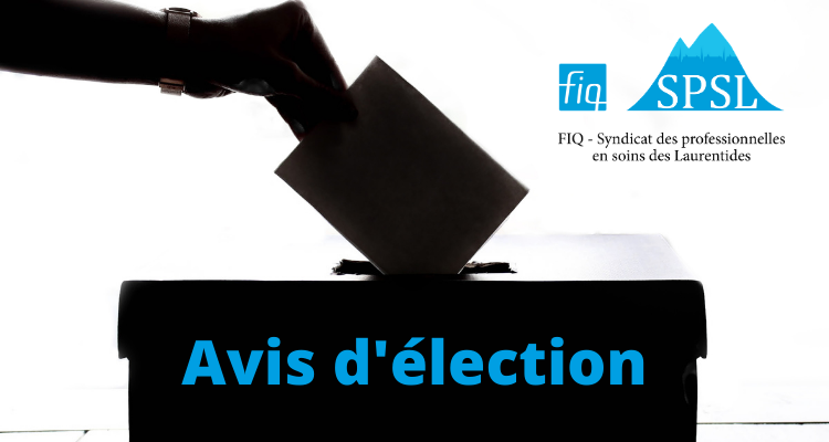 AVIS D’ÉLECTION : Comité Exécutif