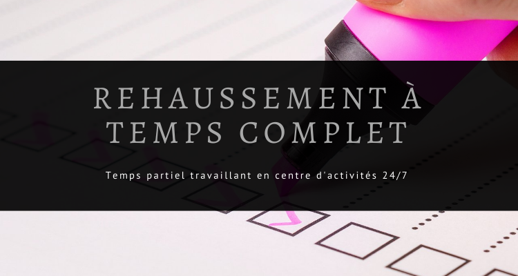 Rehaussement des postes à temps complet