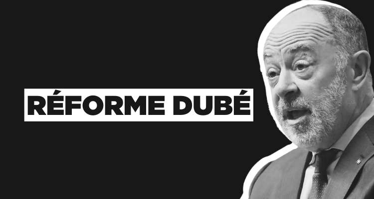 Réforme Dubé